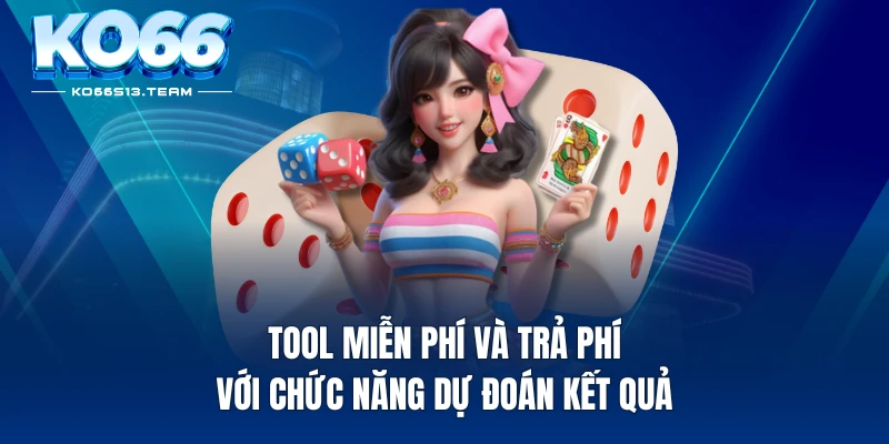 Tool miễn phí và trả phí với chức năng dự đoán kết quả